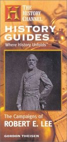 The Campaigns of Robert E. Lee