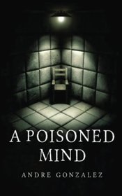 A Poisoned Mind