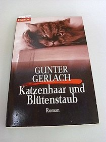 Katzenhaar Und Blutenstaub (German Edition)