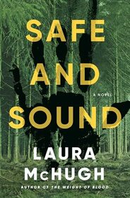Safe and Sound: A Novel
