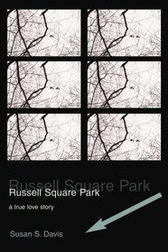 Russell Square Park: a true love story