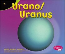 Urano / Uranus (Pebble Plus Bilingual) (Spanish Edition)