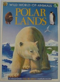 Polar Lands (Wild World of Animals)