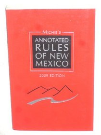 Michie's Annotated Rules Of New Mexico (Volume 1 , Sets 1 to 4B)