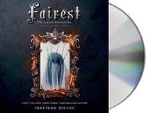 Fairest: The Lunar Chronicles: Levana's Story