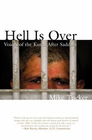 Hell Is Over: Voices of the Kurds after Saddam