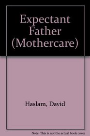 Expectant Father (Mothercare Guide)