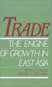 Trade--The Engine of Growth in East Asia