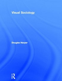 Visual Sociology: An Introduction
