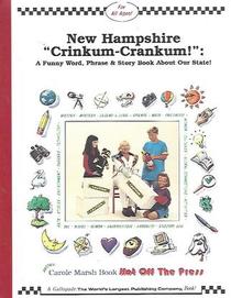 New Hampshire Crinkum-Crankum! (Carole Marsh New Hampshire Books)