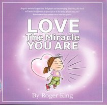 Love the Miracle You are