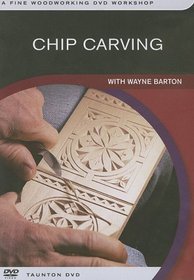 Chip Carving: with Wayne Barton (Fine Woodworking DVD Workshop)