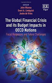 The Global Financial Crisis and Its Budget Impacts in OECD Nations: Fiscal Responses and Future Challenges