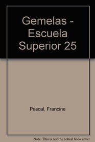 Gemelas - Escuela Superior 25 (Spanish Edition)