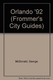 Orlando '92 (Frommer's City Guides)