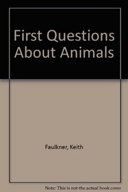 First Questions About Animals