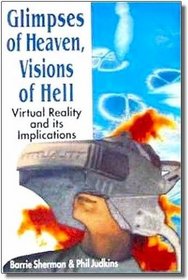 Glimpses of Heaven, Visions of Hell