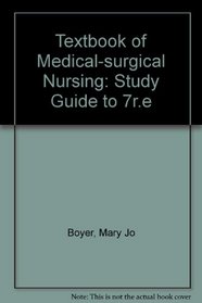 Study Guide to Brunner and Suddarth's Textbook of Medical-Surgical Nursing