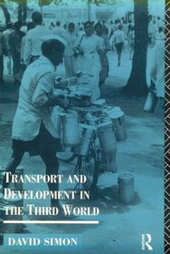 Transport and Development in the Third World (Routledge Introductions to Development)