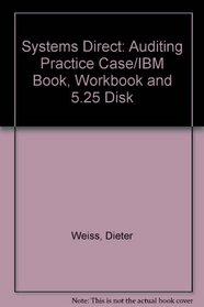 Systems Direct: Auditing Practice Case/IBM Book, Workbook and 5.25 Disk