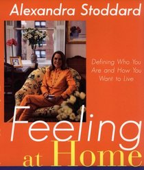 Feeling at Home : Defining Who You Are And How You Want To Live
