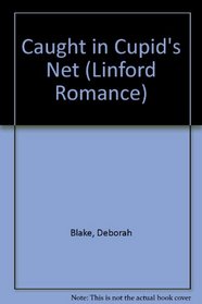 Caught in Cupid's Net (Linford Romance Library)