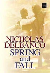 Spring and Fall (Center Point Premier Romance (Largeprint))