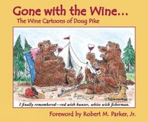 Gone with the Wine: The Wine Cartoons of Doug Pike