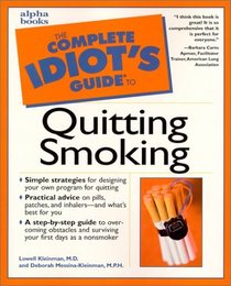 The Complete Idiot's Guide To Quitting Smoking
