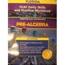 Prentice Hall Mathematic Pre-algebra (FCAT DAIL SKILLS AND PRACTICE WORKBOOK)