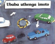 Ubaba Uthenga Imoto: Gr 1: Reader (Children's Stories) (Zulu Edition)