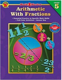 Math 2 Master Arithmetic with Fractions, Grade 5 (Math 2 Master)
