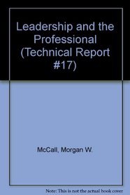 Leadership and the Professional (Technical Report #17)