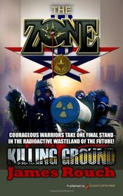 Killing Ground (The Zone) (Volume 7)