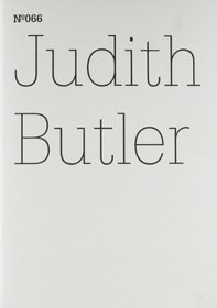 Judith Butler: To Sense What is Living in the Other, Hegel's Early Love: 100 Notes, 100 Thoughts: Documenta Series 066 (111 Notes, 100 Thoughts: Documenta)
