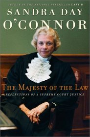 The Majesty of the Law: Reflections of a Supreme Court Justice