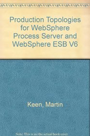 Production Topologies for WebSphere Process Server and WebSphere ESB V6