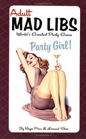Party Girl (Adult Mad Libs)
