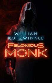 Felonious Monk (Tommy Martini, Bk 1)