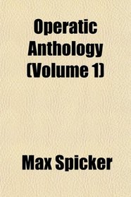 Operatic Anthology (Volume 1)