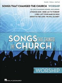 Songs That Changed the Church - Worship (Piano/Vocal/Guitar Songbook)