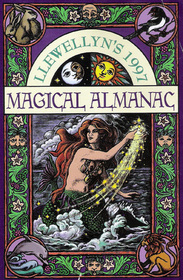 Llewellyn's 1997 Magical Almanac