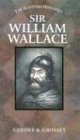 Sir William Wallace (The Scotish Histories)