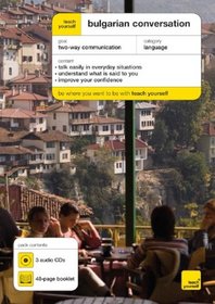 Teach Yourself Bulgarian Conversation (3CDs + Guide) (Teach Yourself)