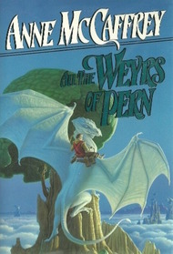 All the Weyrs of Pern (Pern, Bk 11)
