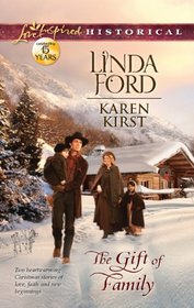 The Gift of Family: Merry Christmas, Cowboy / Smoky Mountain Christmas (Love Inspired Historical, No 155)