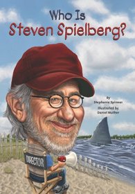 Who Is Steven Spielberg? (Who Was...?)
