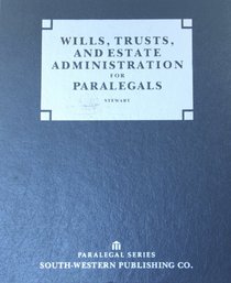 Wills, Trusts, and Estate Administration for Paralegals
