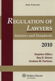 Regulation of Lawyers, Statutes and Standards (2010)