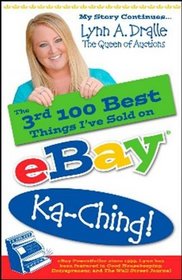 The 3rd 100 Best Things I've Sold On... Ebay Ka-ching!: My Story Continues
